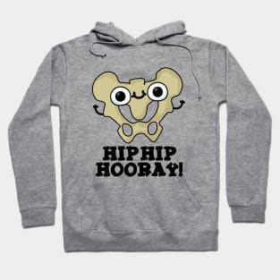 Hip Hip Hooray Cute Anatomy Pun Hoodie